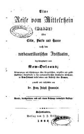 book Eine Reise vom Mittelrhein (Mainz) über Cöln, Paris und Havre nach den nordamerikanischen Freistaaten, beziehungsweise nach New Orleans