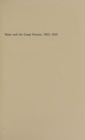 book Haiti and the Great Powers, 1902--1915