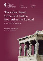 book The Great Tours: Greece and Turkey, from Athens to Istanbul