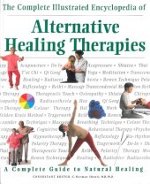 book The Complete Illustrated Encyclopedia of Alternative Healing Therapies