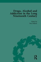 book Drugs, Alcohol and Addiction in the Long Nineteenth Century Vol. 4 : Efforts to Control, Restrict, and Prohibit: Drugs