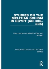 book Studies on the Melitian Schism in Egypt (AD 306–335)