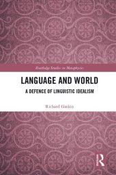 book Language and World: A Defence of Linguistic Idealism