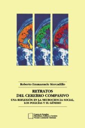 book Retratos del cerebro compasivo : una reflexión en la neurociencia social, los policías y el género