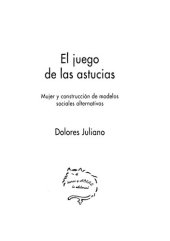 book El juego de las astucias : mujer y construcción de modelos sociales alternativos