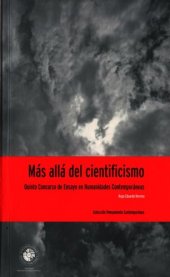 book Más allá del cientificismo: quinto concurso de ensayo en humanidades contemporáneas