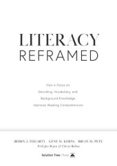 book Literacy Reframed: How a Focus on Decoding, Vocabulary, and Background Knowledge Improves Reading Comprehension