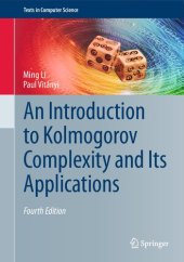 book An Introduction to Kolmogorov Complexity and Its Applications