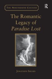 book The Romantic Legacy of Paradise Lost: Reading against the Grain