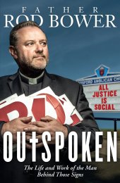 book Outspoken: The Life and Work of the Man Behind Those Signs
