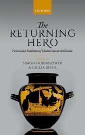 book The Returning Hero: nostoi and Traditions of Mediterranean Settlement