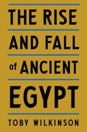 book The Rise and Fall of Ancient Egypt