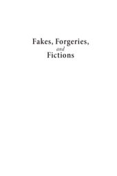 book Fakes, Forgeries, and Fictions: Writing Ancient and Modern Christian Apocrypha: Proceedings from the 2015 York Christian Apocrypha Symposium