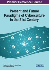 book Present And Future Paradigms Of Cyberculture In The 21st Century