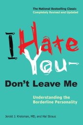 book I Hate You — Don't Leave Me: Understanding the Borderline Personality