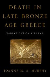 book Death in Late Bronze Age Greece