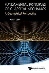 book Fundamental Principle of Classical Mechanics - A Geometrical Perspective