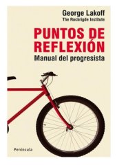 book Puntos de reflexión : manual del progresista ; cómo transmitir los valores ; la visión progresista estadounidenses