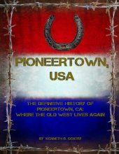 book Pioneertown, USA: The Definitive History of Pioneertown, CA: Where the Old West Lives Again