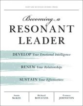 book Becoming a Resonant Leader: Develop Your Emotional Intelligence, Renew Your Relationships, Sustain Your Effectiveness