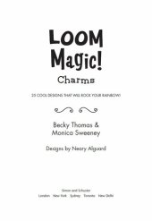 book Loom Magic! Charms: 25 Cool Designs That Will Rock Your Rainbow!