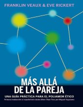 book Más allá de la pareja: Una guía práctica para el poliamor ético (La pasión de Mary Read) (Spanish Edition)