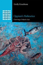 book Oppian's Halieutica: Charting a Didactic Epic