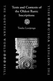 book Texts & Contexts of the Oldest Runic Inscriptions