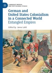 book German And United States Colonialism In A Connected World: Entangled Empires