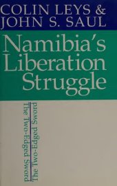 book Namibia’s Liberation Struggle: The Two-Edged Sword