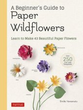 book A Beginner’s Guide to Paper Wildflowers