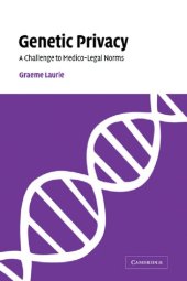 book Genetic Privacy: A Challenge To Medico-Legal Norms