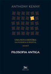 book Uma nova história da filosofia ocidental - vol. I: Filosofia antiga