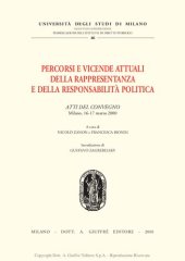 book Percorsi e vicende attuali della rappresentanza e della responsabilità politica. Atti del Convegno, Milano 16-17 marzo 2000