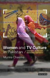 book Women and TV Culture in Pakistan : Gender, Islam and National Identity