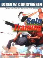 book Solo Training: The Martial Artist's Guide to Training Alone