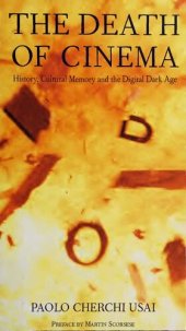 book Death of Cinema: History, Cultural Memory, and the Digital Dark Age