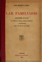 book Lar familiaris : letture scelte da Cicerone, Orazio, Plinio, Marziale a illustrazione della vita privata dei Romani