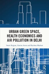 book Urban Green Space, Health Economics and Air Pollution in Delhi