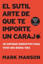 book El Sutil Arte de que te Importe un Carajo