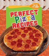 book Perfect Pizza Recipes