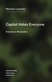 book Capital Hates Everyone: Fascism or Revolution