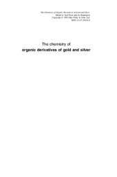 book The Chemistry of Organic Derivatives of Gold and Silver