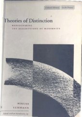 book Theories of Distinction: Redescribing the Descriptions of Modernity