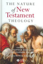 book The Nature of New Testament Theology: Essays in Honour of Robert Morgan