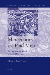 book Mercenaries and Paid Men: The Mercenary Identity in the Middle Ages