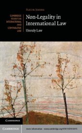 book Non-Legality in International Law: Unruly Law