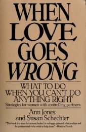 book When love goes wrong : what to do when you can't do anything right