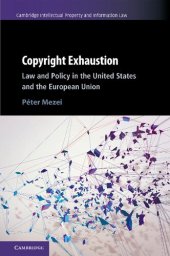 book Copyright Exhaustion: Law And Policy In The United States And The European Union