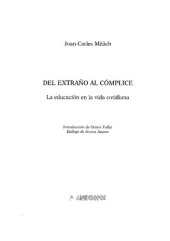 book Del extraño al cómplice : la educación en la vida cotidiana